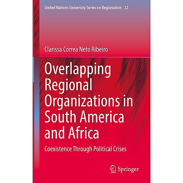 Overlapping Regional Organizations in South America and Africa, Clarissa Correa Neto Ribeiro