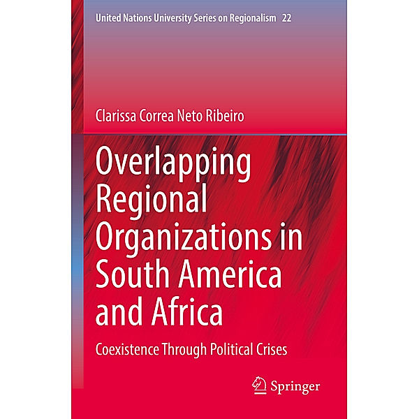 Overlapping Regional Organizations in South America and Africa, Clarissa Correa Neto Ribeiro