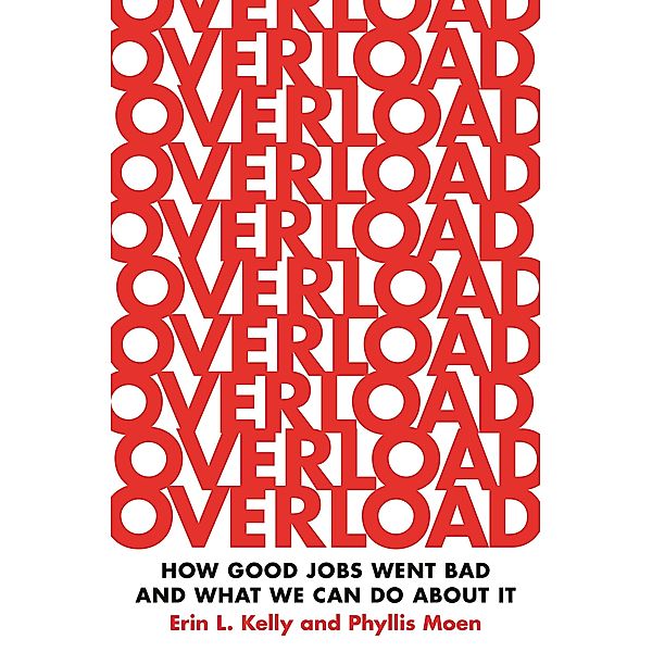 Overload, Erin L. Kelly, Phyllis Moen