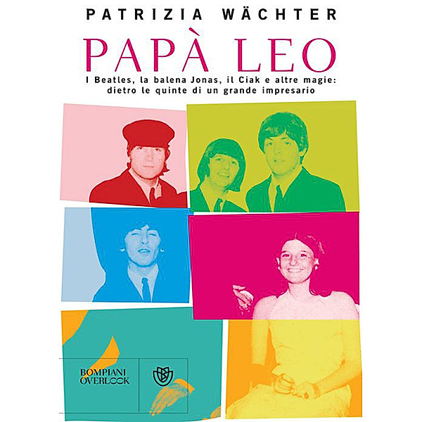 Overlook - Bompiani: Papà Leo, Patrizia Wachter