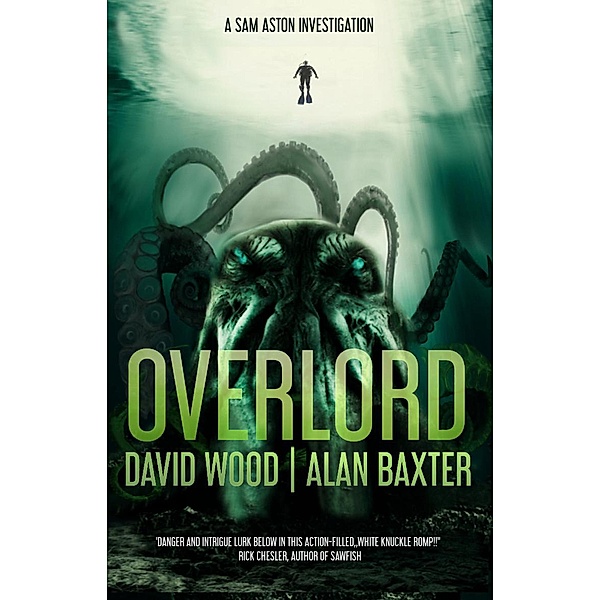 Overlord (Sam Aston Investigations) / Sam Aston Investigations, David Wood, Alan Baxter