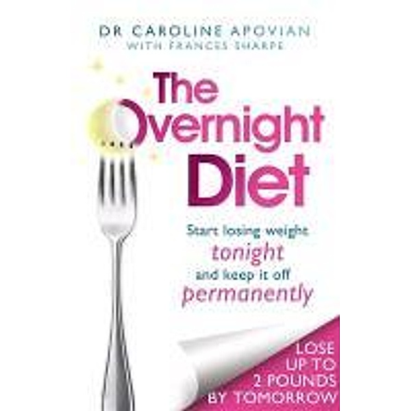 Overnight Diet, Caroline Apovian