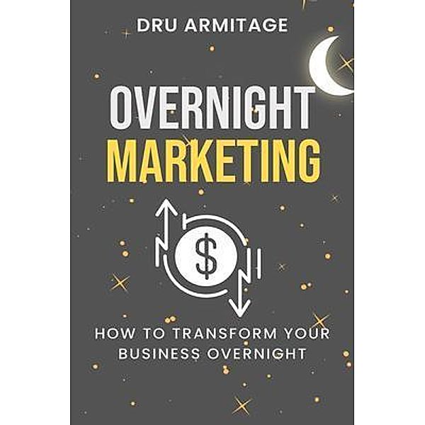 Overnight Marketing, Dru Armitage