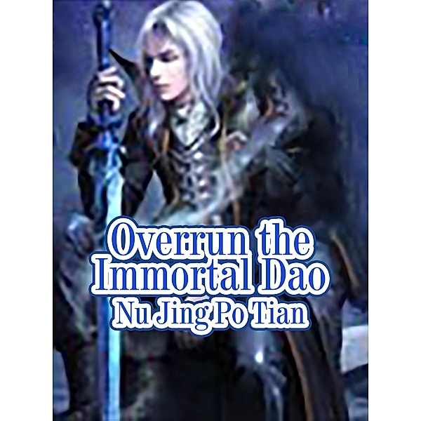 Overrun the Immortal Dao, Nu JingPoTian