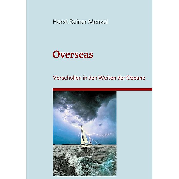 Overseas, Horst Reiner Menzel