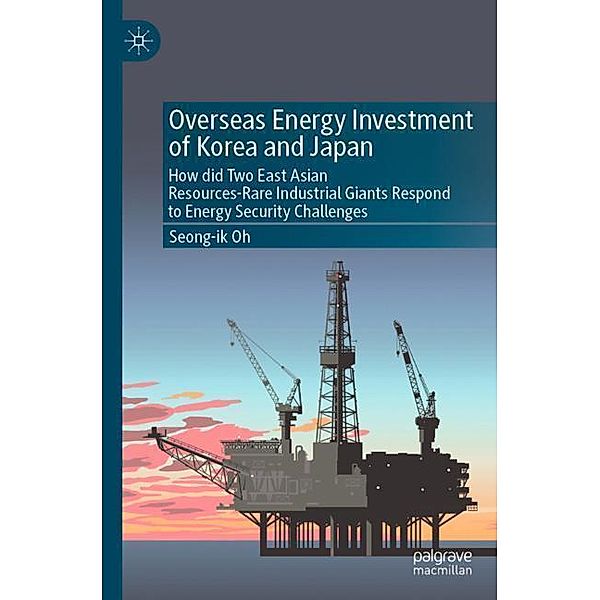 Overseas Energy Investment of Korea and Japan, Seong-Ik Oh