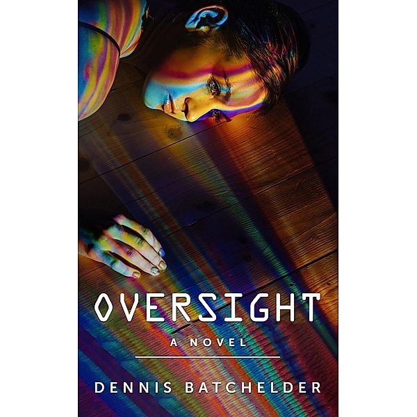 Oversight, Dennis Batchelder
