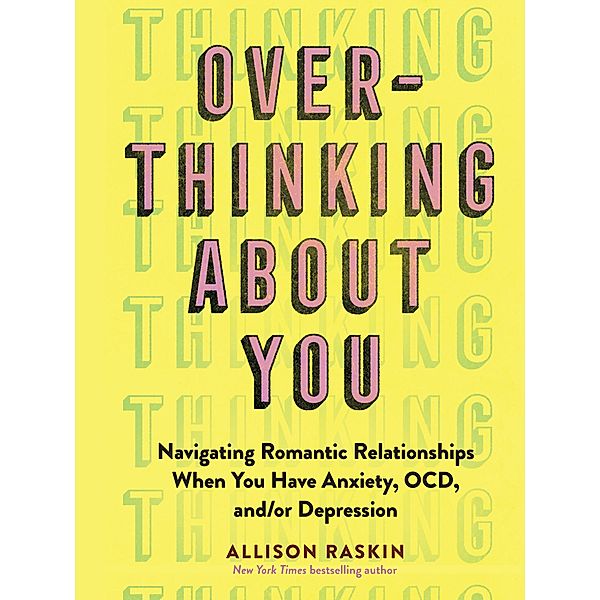 Overthinking About You, Allison Raskin