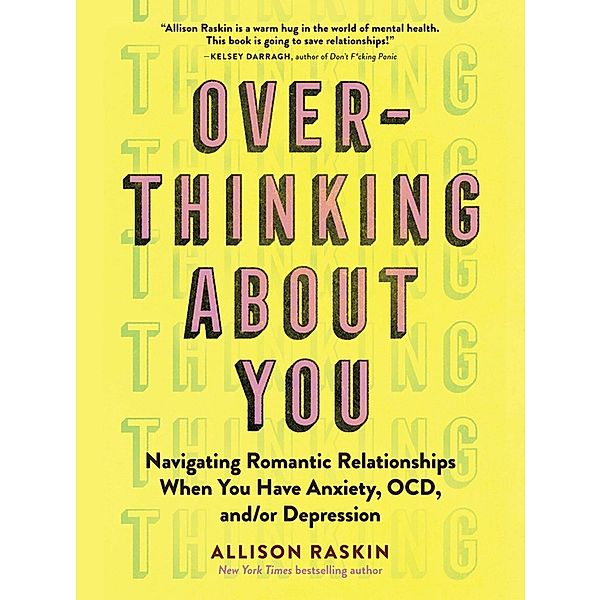 Overthinking About You, Allison Raskin