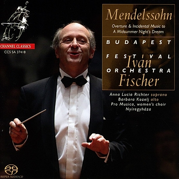 Overture & Incidental Music To A Midsummer Night, Fischer, Budapest Festival Orchestra