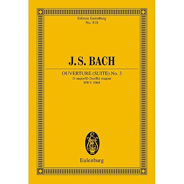 Overture (Suite) No. 3 D major, Johann Sebastian Bach