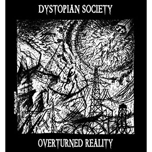 Overturned Reality, Dystopian Society