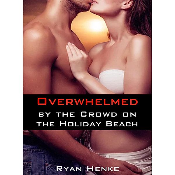 Overwhelmed by the Crowd on the Holiday Beach, Ryan Henke