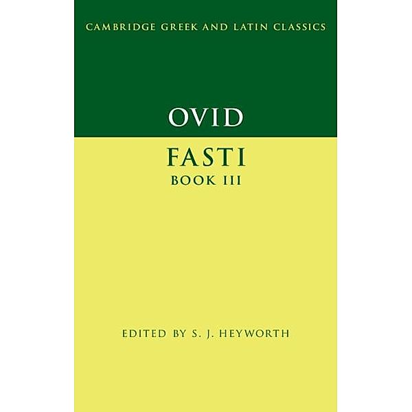 Ovid: Fasti Book 3 / Cambridge Greek and Latin Classics