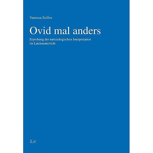 Ovid mal anders / Klassische Philologie Bd.2, Vanessa Solfen