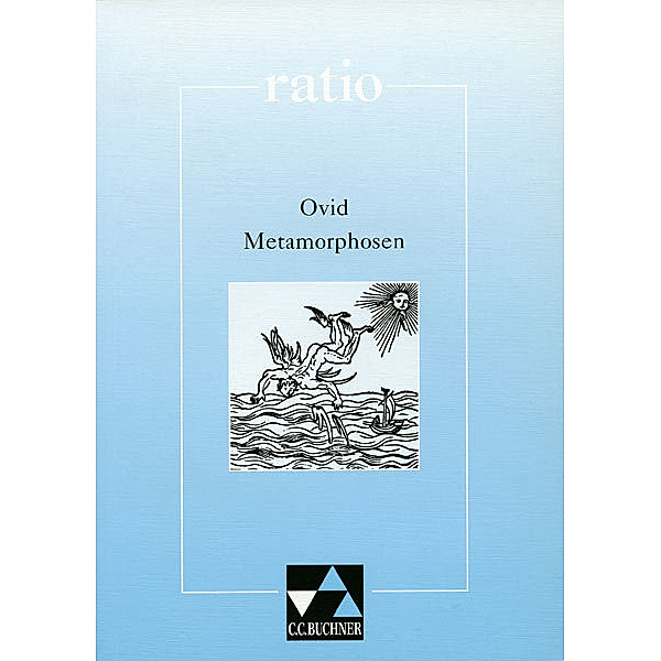 Ovid, Metamorphosen und andere Dichtungen, Ovid