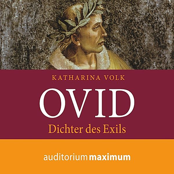 Ovid (Ungekürzt), Katharina Volk