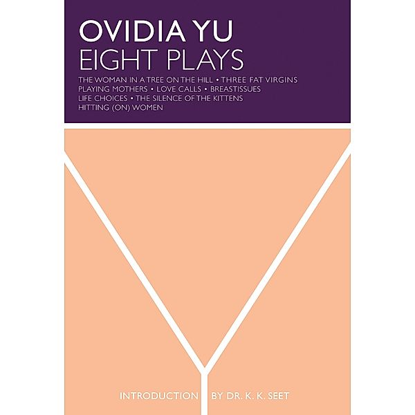 Ovidia Yu: Eight Plays (Playwright Omnibus) / Playwright Omnibus, Ovidia Yu