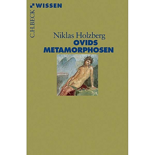 Ovids Metamorphosen / Beck'sche Reihe Bd.2421, Niklas Holzberg