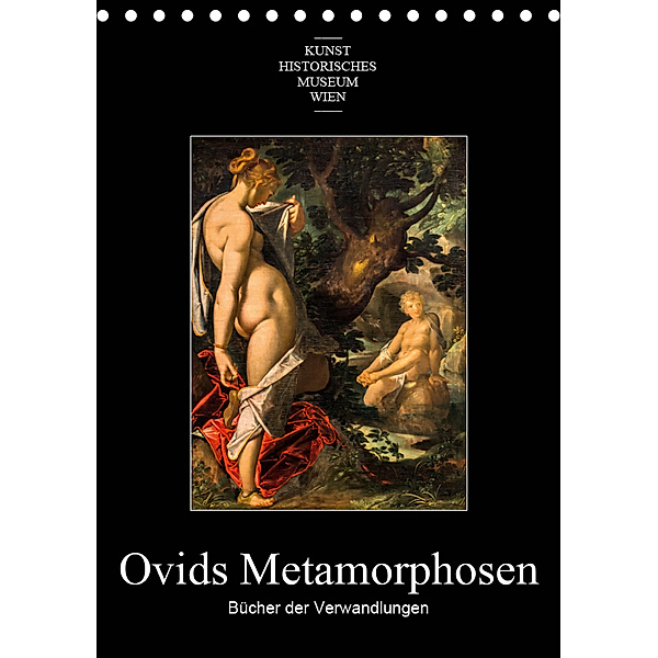Ovids Metamorphosen - Bücher der VerwandlungenAT-Version (Tischkalender 2019 DIN A5 hoch), Alexander Bartek