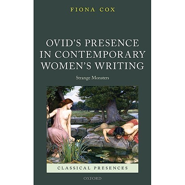Ovid's Presence in Contemporary Women's Writing, Fiona Cox