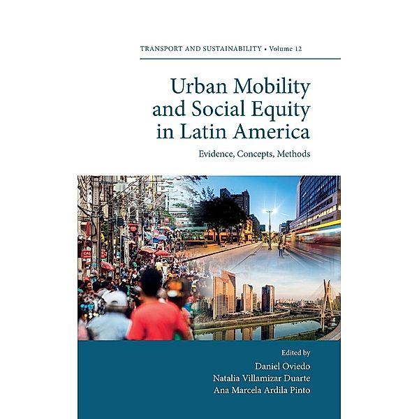 Oviedo, D: Urban Mobility and Social Equity in Latin America, Daniel Oviedo, Natalia Villamizar Duarte, Ana Ardila Pinto