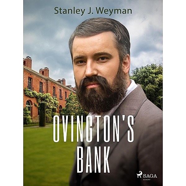 Ovington's Bank, Stanley J. Weyman
