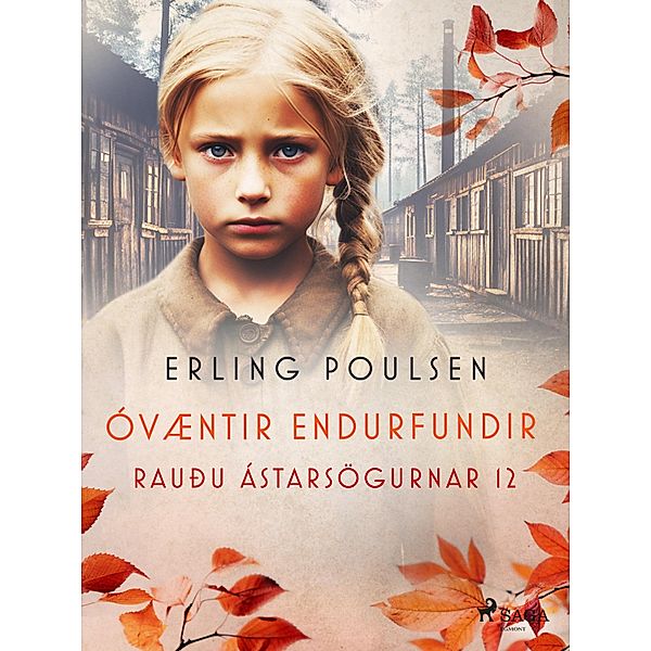 Óvæntir endurfundir (Rauðu ástarsögurnar 12) / Rauðu ástarsögurnar Bd.12, Erling Poulsen