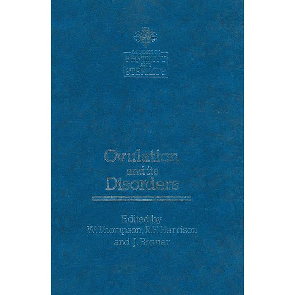 Ovulation and its Disorders / Studies in Fertility and Sterility Bd.3