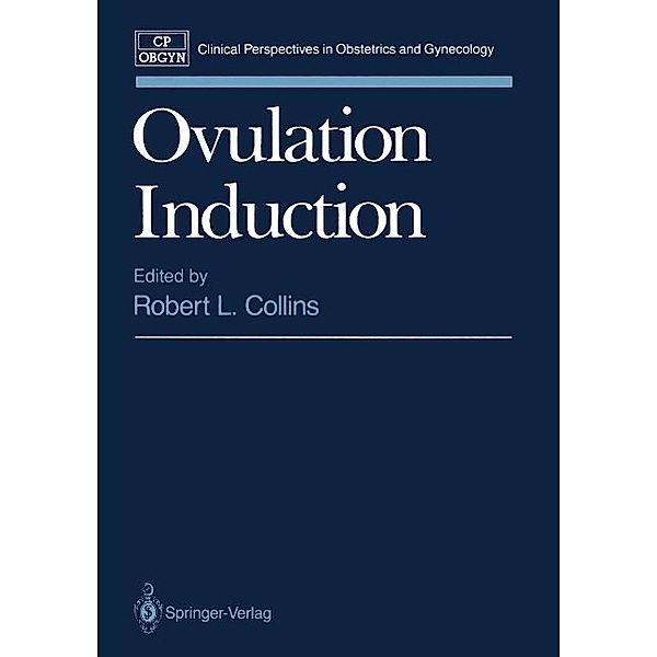 Ovulation Induction / Clinical Perspectives in Obstetrics and Gynecology