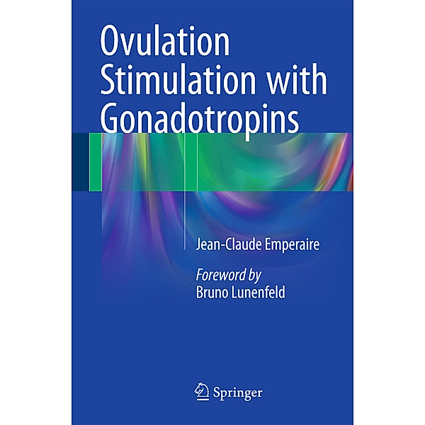 Ovulation Stimulation with Gonadotropins, Jean-Claude Emperaire