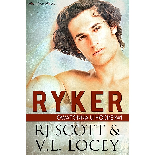 Owatonna U Hockey Romance: Ryker, V.L. Locey, RJ Scott