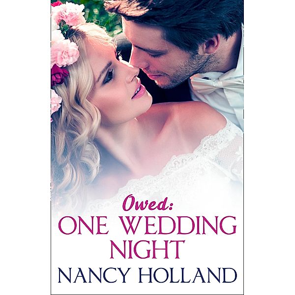 Owed: One Wedding Night, Nancy Holland