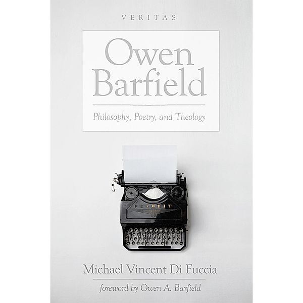 Owen Barfield / Veritas Bd.20, Michael V. Di Fuccia