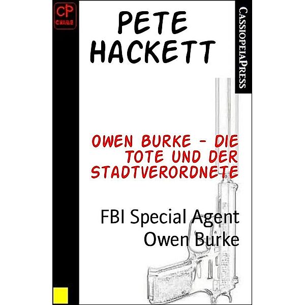 Owen Burke - Die Tote und der Stadtverordnete, Pete Hackett