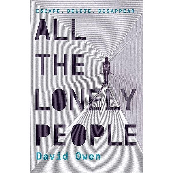 Owen, D: All The Lonely People, David Owen