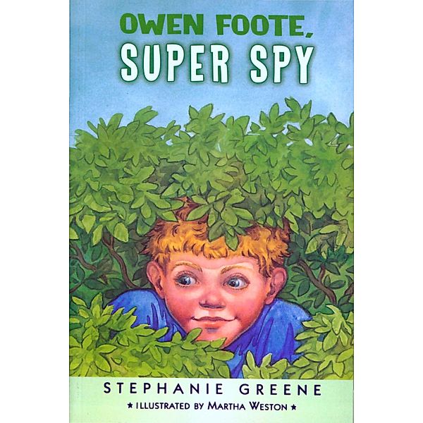 Owen Foote, Super Spy, Stephanie Greene
