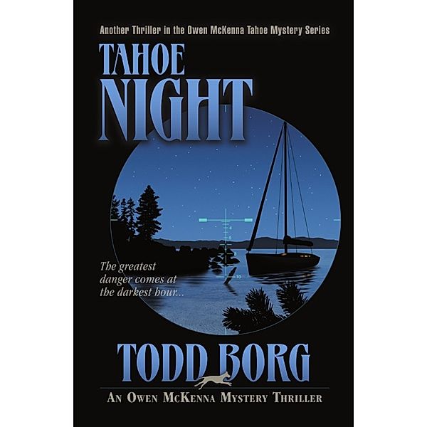 Owen McKenna Mystery Thriller: Tahoe Night, Todd Borg