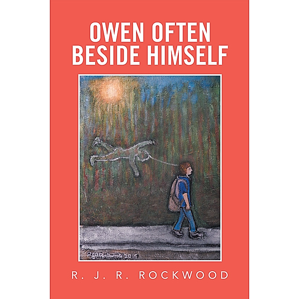 Owen Often Beside Himself, R. J. R. Rockwood