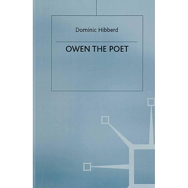 Owen the Poet / Studies in 20th Century Literature, Dominic Hibberd