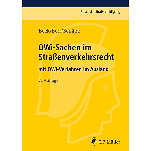 OWi-Sachen im Straßenverkehrsrecht, Wolf-Dieter Beck, Wolfgang Berr