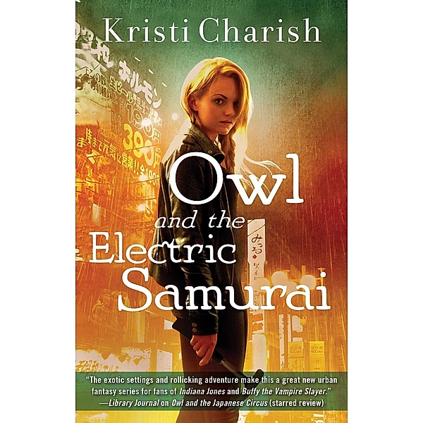 Owl and the Electric Samurai, Kristi Charish