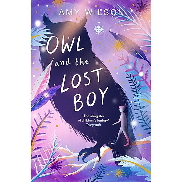 Owl and the Lost Boy, Amy Wilson