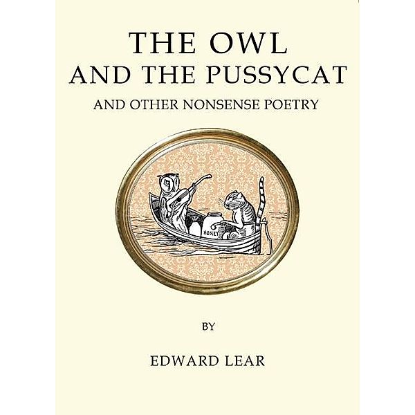 Owl and the Pussycat and Other Nonsense Poetry, Edward Lear