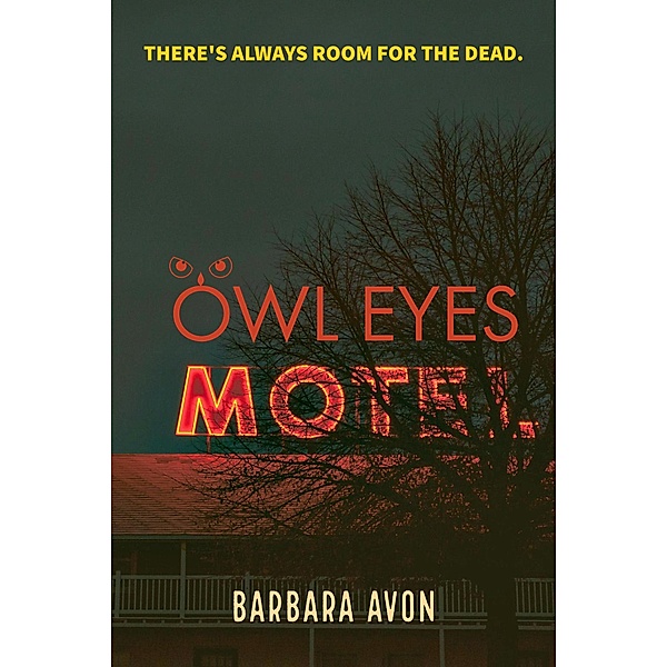 Owl Eyes Motel, Barbara Avon