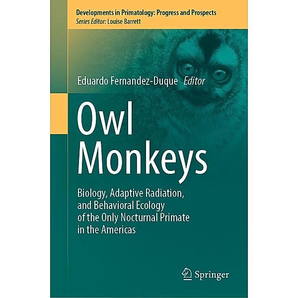 Owl Monkeys / Developments in Primatology: Progress and Prospects