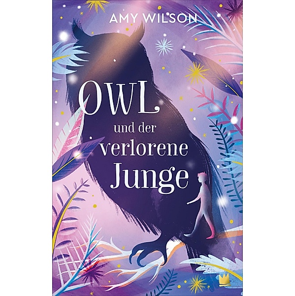 Owl und der verlorene Junge / Die Abenteuer der Tochter des Winters Bd.2, Amy Wilson