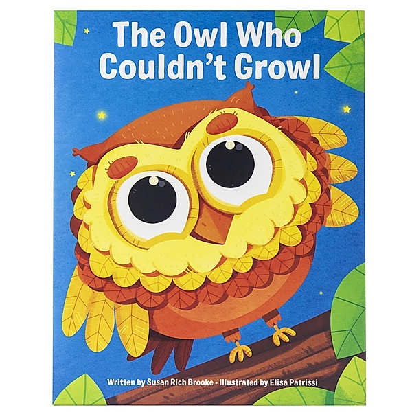 Owl Who Couldn't Growl, Susan Rich Brooke