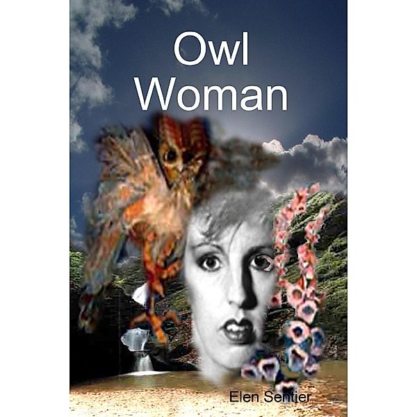 Owl Woman, Elen Sentier