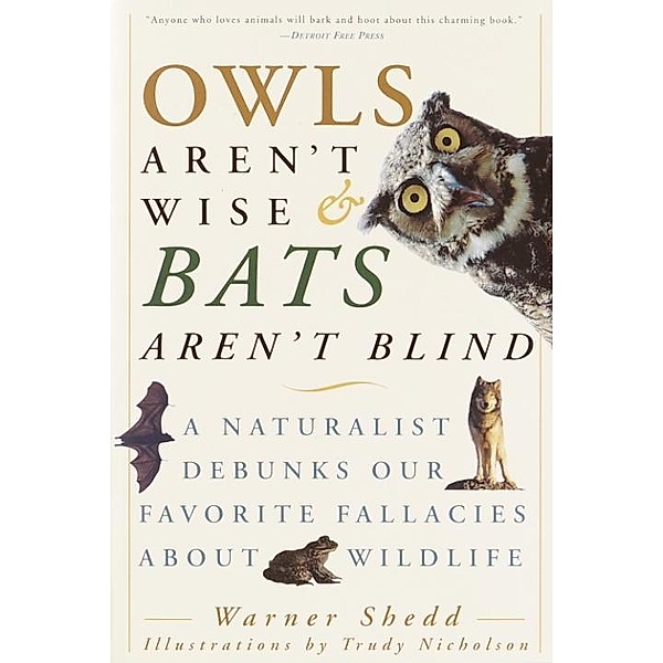 Owls Aren't Wise & Bats Aren't Blind, Warner Shedd